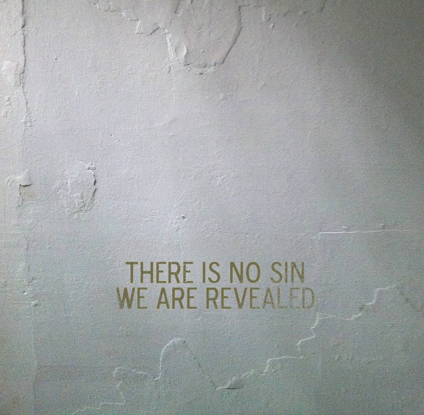 There Is No Sin – We Are Revealed